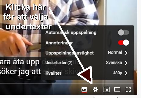 Bild som visar var man klickar (kugghjul) för att få meny för att få undertexter